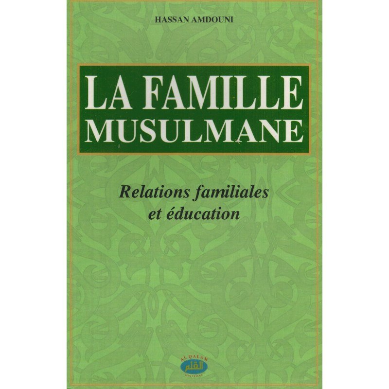 La Famille Musulmane - Livres par édition par Al Qalam disponible chez Al - imen