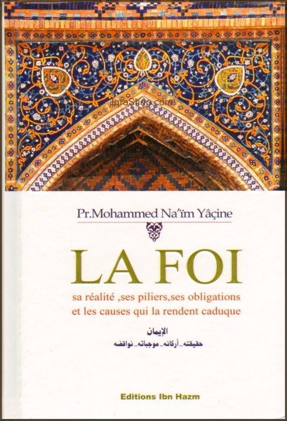 La foi (sa réalité, ses piliers, ses obligations et les causes qui la rendent caduque) Al - imen