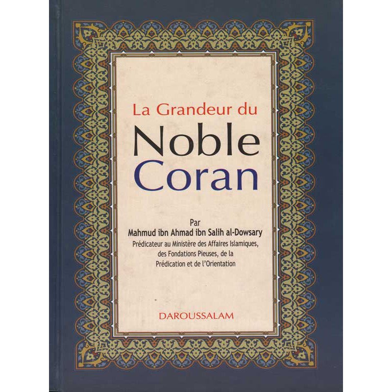 La Grandeur du Noble Coran disponible chez Al - imen