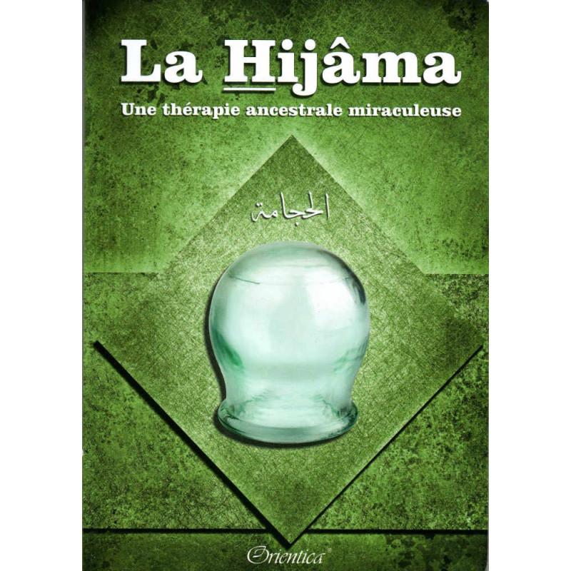 La Hijâma, une thérapie ancestrale miraculeuse Orientica Livre > Islam > Santé et Médecine Prophétique 9782356351388 Librairie Musulmane Al-imen