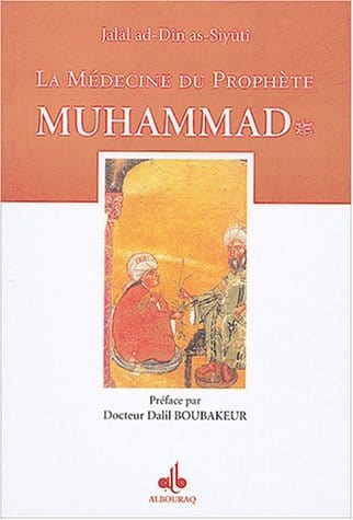 La Médecine du Prophète Muhammad - Albouraq Al Bouraq Livre > Islam 9782841610013 Librairie Musulmane Al-imen