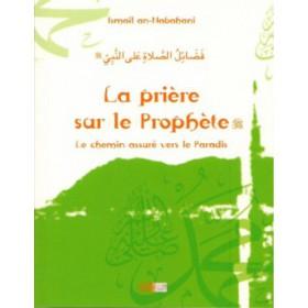 La prière sur le Prophète, le chemin assuré vers le Paradis - فضائل الصلاة على النبي - Livres par édition par Iqra disponible chez Al - imen