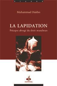 Lapidation (La), précepte abrogé du droit musulman DIAKHO, MUHAMMAD disponible chez Al - imen