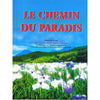 Le chemin du Paradis d'après Dr Muhammad Muhsin Khan disponible chez Al - imen