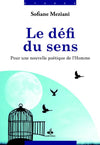 Le défi du sens - pour une nouvelle poétique de l'homme de Sofiane Meziani - Livres par édition par Al Bouraq disponible chez Al - imen