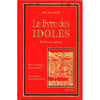 Le livre des IDOLES (Kitâb al - 'açnâm - كتاب الأصنام ) de Ibn Al - Kalbî, Edition bilingue (Français - Arabe) Al - imen