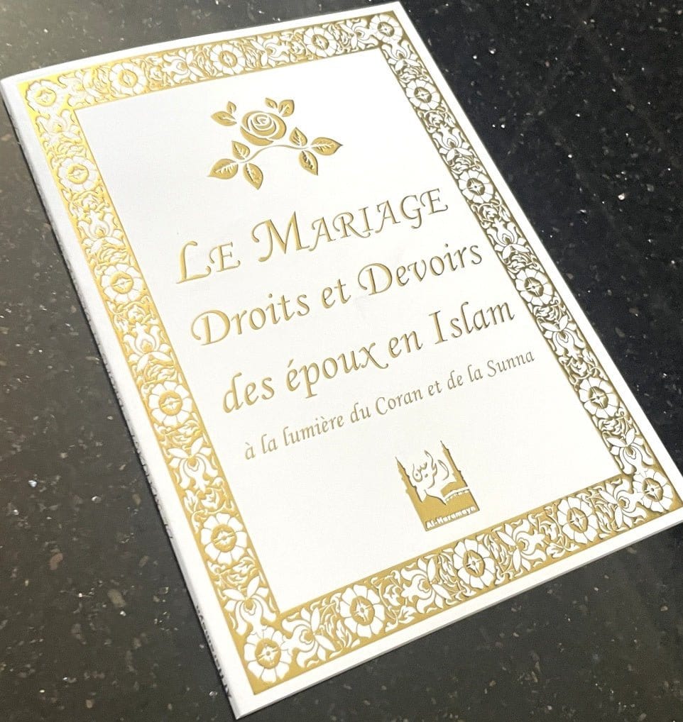 Le Mariage : Droits et devoirs des époux en islam à la lumière du Coran et de la Sunna Al-Haramayn Livre > Islam Librairie Musulmane Al-imen