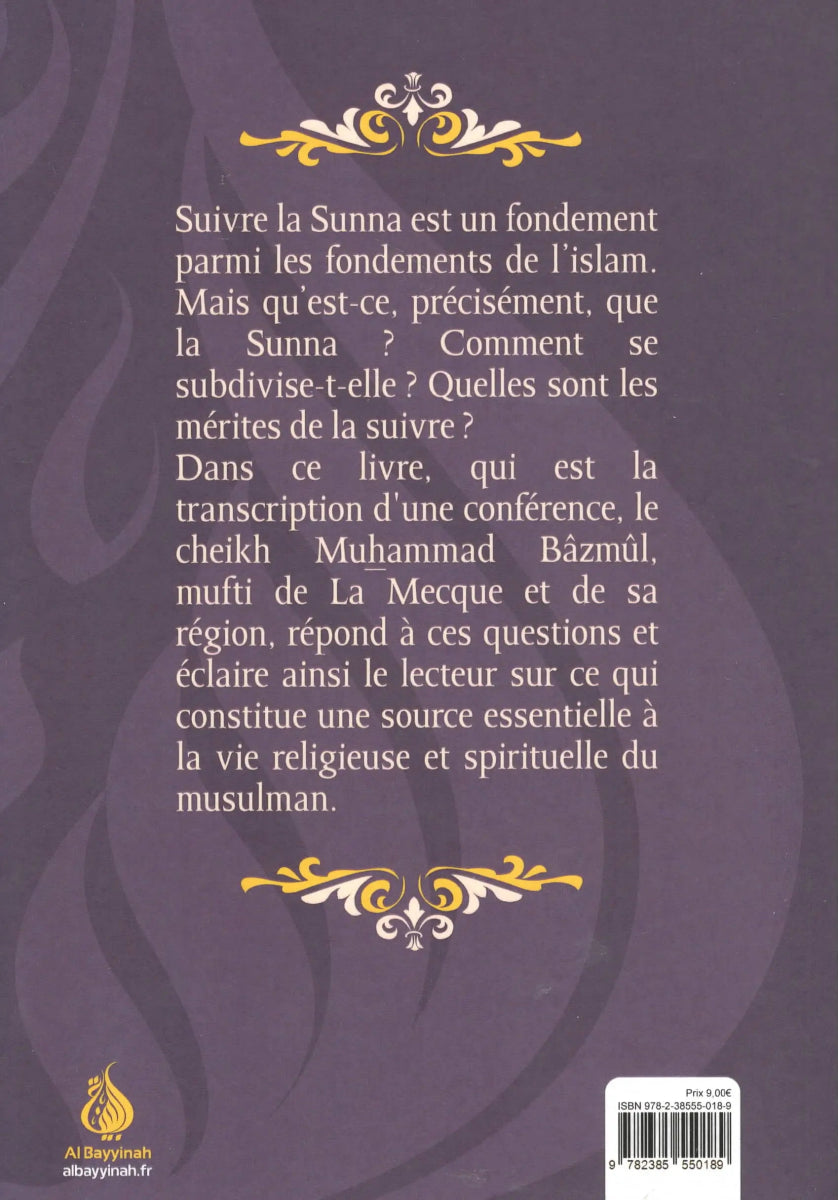 Le mérite de suivre la Sunna par Muhammad Bâzmûl Al - imen