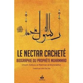 Le Nectar Cacheté Biographie du prophète Muhammad ( Ar-Rahiq al-makhtoum ) Al Bouraq Livres > Islam > Introduction ou Nouveau Converti 9791022500043 Librairie Musulmane Al-imen