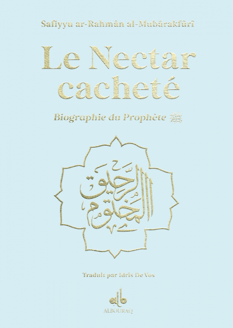 Le nectar cacheté : Biographie du prophète par Safiyyu ar - Rahman Al - Mubârakfûrî (14x19 cm) Bleu Ciel Al - imen