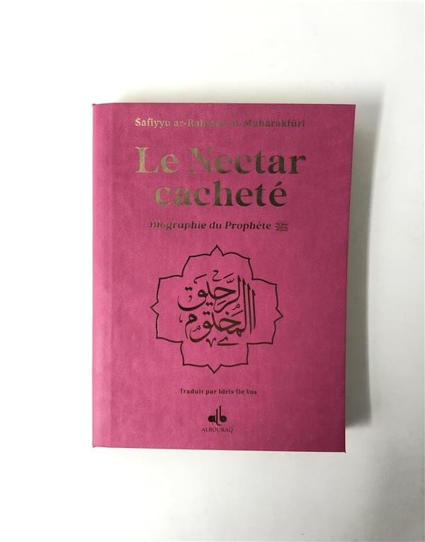 Le Nectar Cacheté : Biographie du Prophète par Safiyyu Ar-Rahman Al-Mubarakfuri (Pages reliées en Or) Al Bouraq Livre > Islam Rose 9791022510066 Librairie Musulmane Al-imen