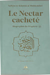 Le nectar cacheté : Biographie du prophète Safiyyu Ar - Rahman Al - Mubarakfuri (Pages Arc - en - Ciel) Turquoise Al - imen