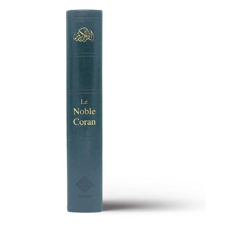 Le Noble Coran Traduction originale - Version Bilingue (Français - Arabe) Vert Foncé Al - imen