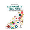 Le prophète bien - aimé disponible chez Al - imen