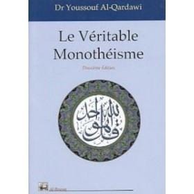 Le Véritable monothéisme Al Bouraq Livre > Islam > Foi et Spiritualité 9782841610068 Librairie Musulmane Al-imen