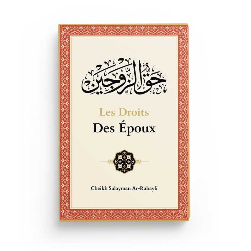 Les droits des époux par le Cheikh Sulayman Ar - Ruhaylî - Livres par édition par Ibn Badis disponible chez Al - imen