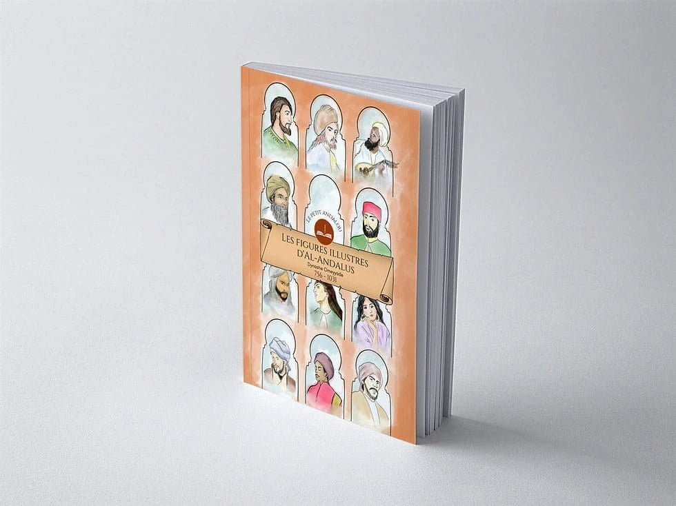 Les figures illustres d'Al-Andalus Le Petit Andalou Livre Islam Enfant 9782958568603 Librairie Musulmane Al-imen