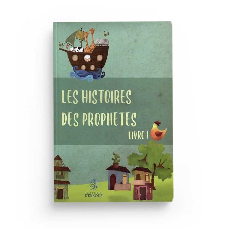Les histoires des Prophètes – Livre 1 - Hatice Ugur - Maison D'Ennour Maison d'Ennour Livre Islam Enfant 9782752403582 Librairie Musulmane Al-imen