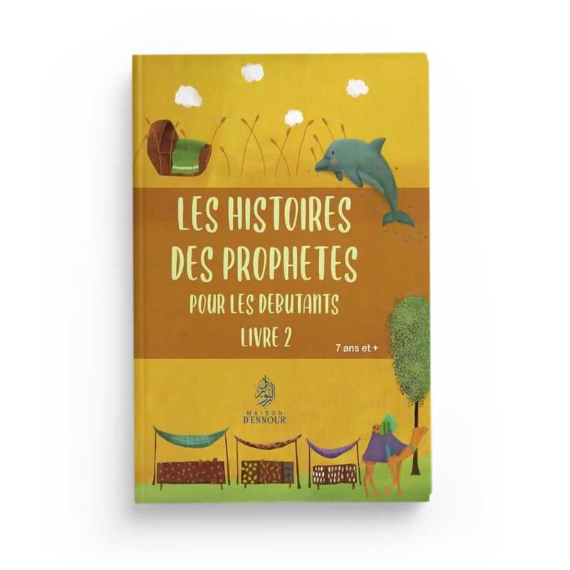 Les histoires des Prophètes – Livre 2 (Hatice Ugur) - Maison D'Ennour Al - imen