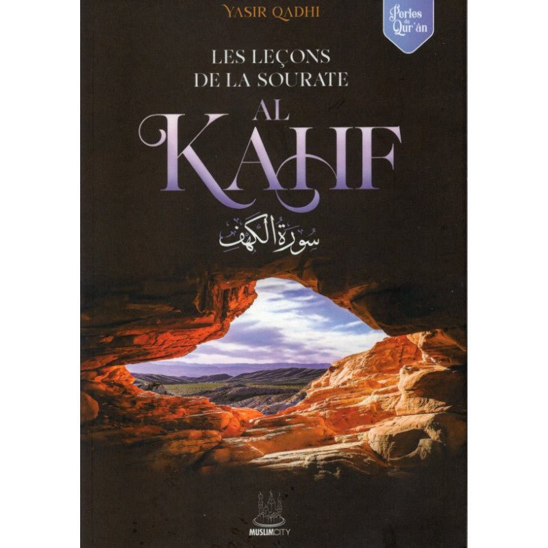 Les Leçons de la sourate Al Kahf - MuslimCity - Livres par édition par MuslimCity disponible chez Al - imen