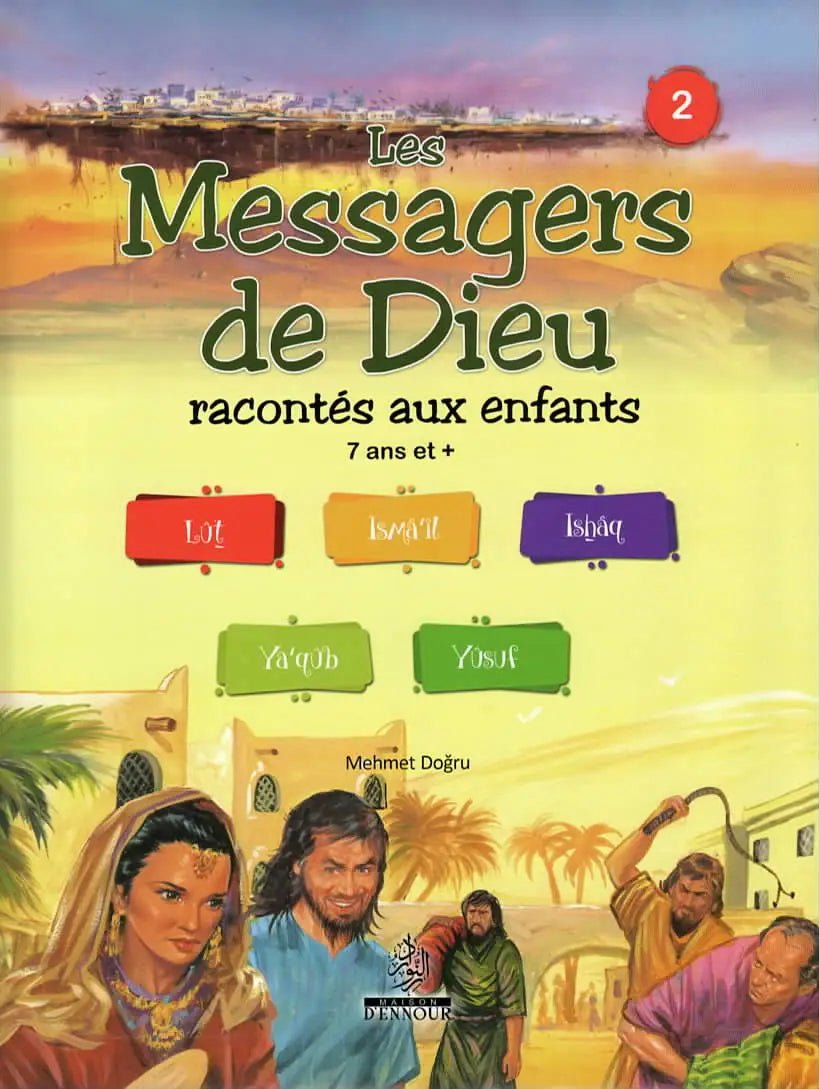 Les Messagers de Dieu racontés aux enfants 7 ans et + - Tome 2| Mehmet Dogru - Livres par édition par Maison d'Ennour disponible chez Al - imen