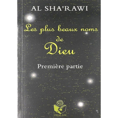 Les plus beaux noms de Dieu - 1ère partie - Al sha'rawi - Essalam Al - imen