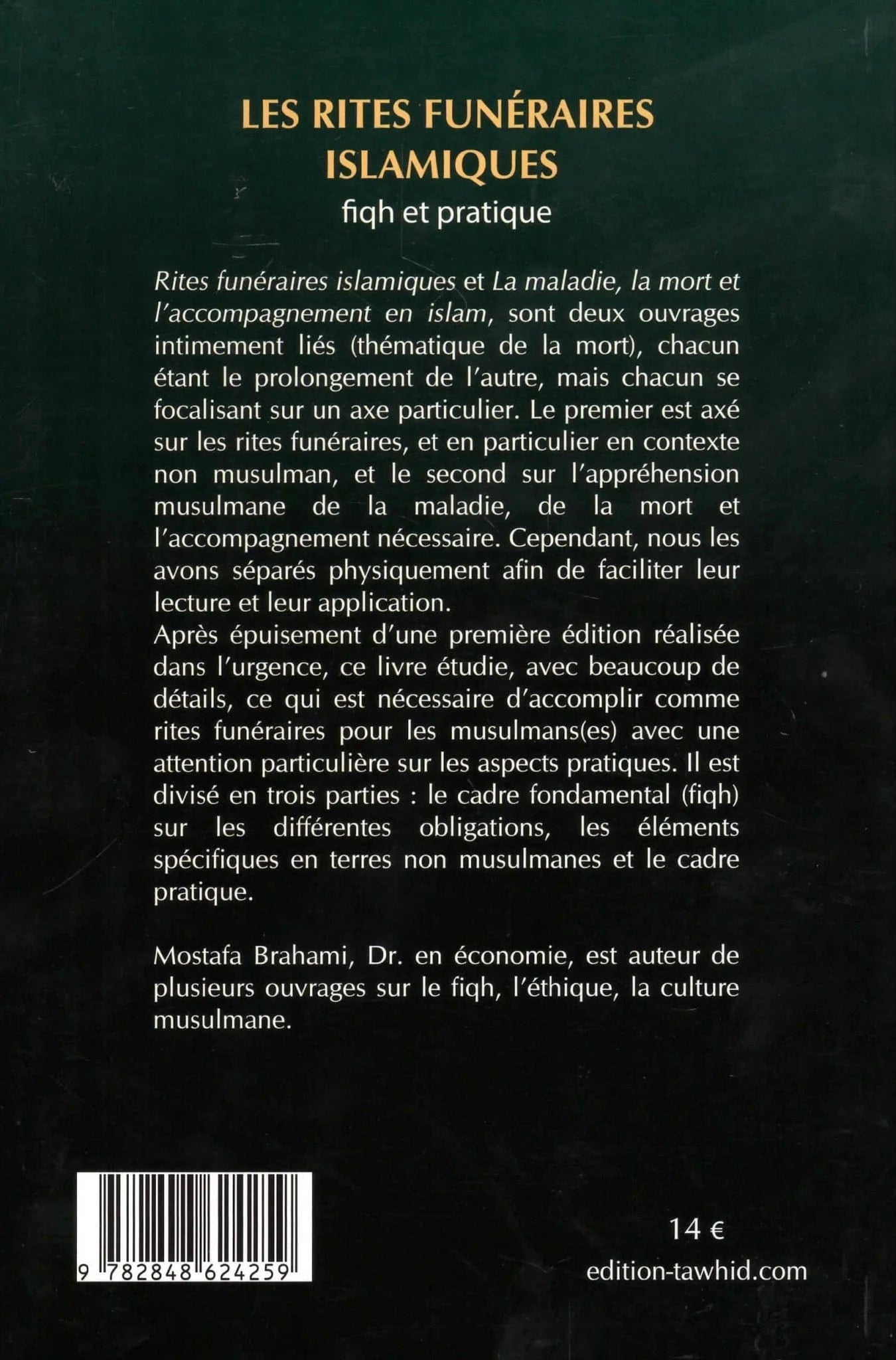 Les Rites funéraires en Islam - Fiqh et Pratique Tawhid Livre > Islam > Tawhid / Aqidah (Croyance) 9782848624259 Librairie Musulmane Al-imen