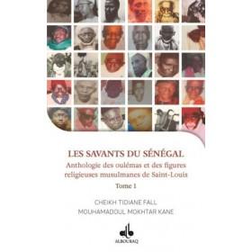 Les Savants du Sénégal - Anthologie de oulémas et des figures religieuses de Saint Louis disponible chez Al - imen