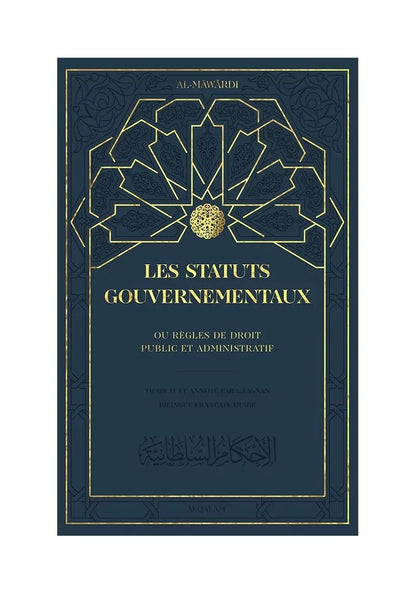 Les Statuts gouvernementaux, ou règles de droit public et administratif – Al Mawardi Al - imen