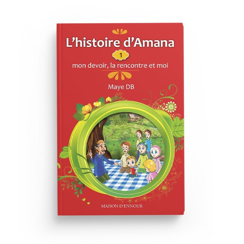 L'histoire d'Amana : 1 - Mon devoir, la rencontre et moi Al - imen