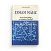 L'imam Mâlik , sa vie et son époque , ses opinions et son fiqh - Editions Al Qalam disponible chez Al - imen