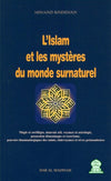 L'Islam et les mystères du monde surnaturel de Messaoud Boudjenoun Al - imen