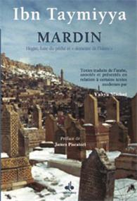 Mardin, hégire, duite du péché et demeure de l´Islam IBN TAYMIYYA disponible chez Al - imen