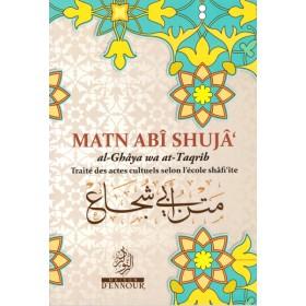 Matn Abî Shujâ‘ (Traité des actes cultuels selon l'école shâfi‘ite) - Livres par édition par Maison d'Ennour disponible chez Al - imen