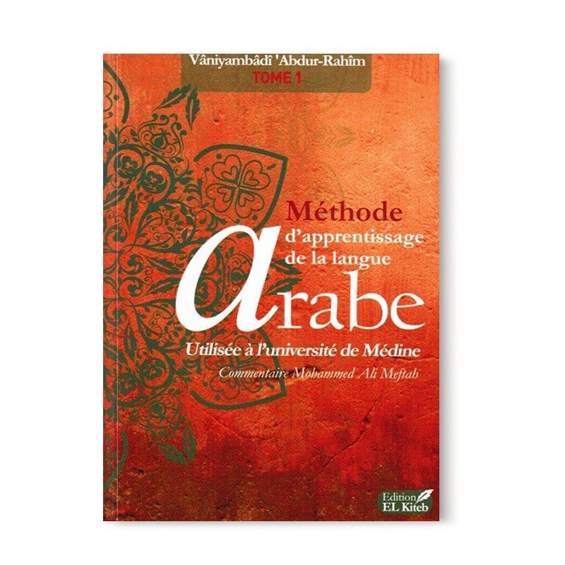 Méthode d'apprentissage de langue arabe utilisé à l'université de Médine - Tome 1 Sana Livres > Islam > Apprendre l'Arabe 9782952881135 Librairie Musulmane Al-imen