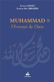 Muhammad (bsl), l´envoyé de Dieu - Poche
                        DINET, Etienne Al Bouraq Livre > Islam > Biographie 9782841613687 Librairie Musulmane Al-imen