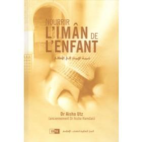 Nourrir l'Imân de l'Enfant IIPH Livre > Islam 9786035011280 Librairie Musulmane Al-imen