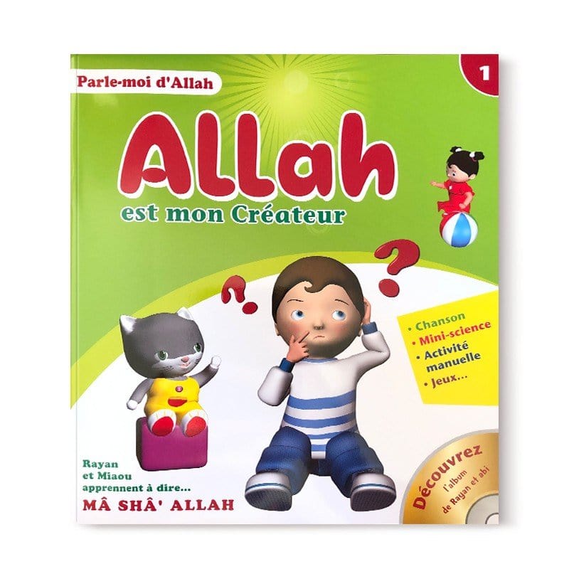 Parle-moi d'Allah - Allah Est Mon Créateur (1) - Editions Pixelgraf Sana Livre Islam Enfant 9782356336798 Librairie Musulmane Al-imen