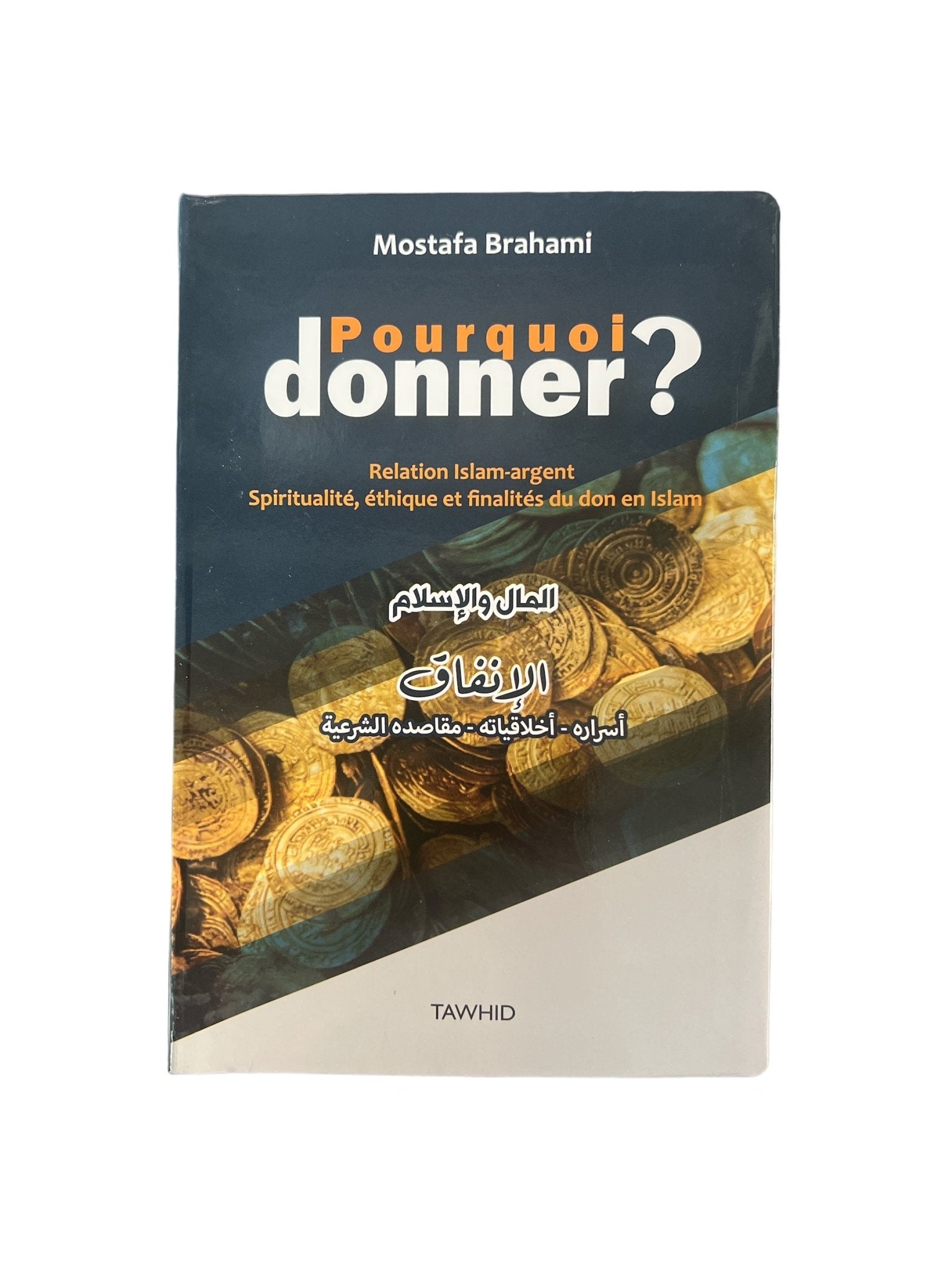 Pourquoi donner ? | Mostafa Brahami Al - imen