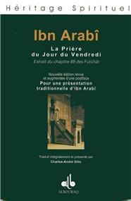 Prière du Vendredi (La), Nvlle éd. Augmentée
                        IBN ´ARABÎ Al Bouraq Livres > Islam > Prière (Salat) 9782841610419 Librairie Musulmane Al-imen