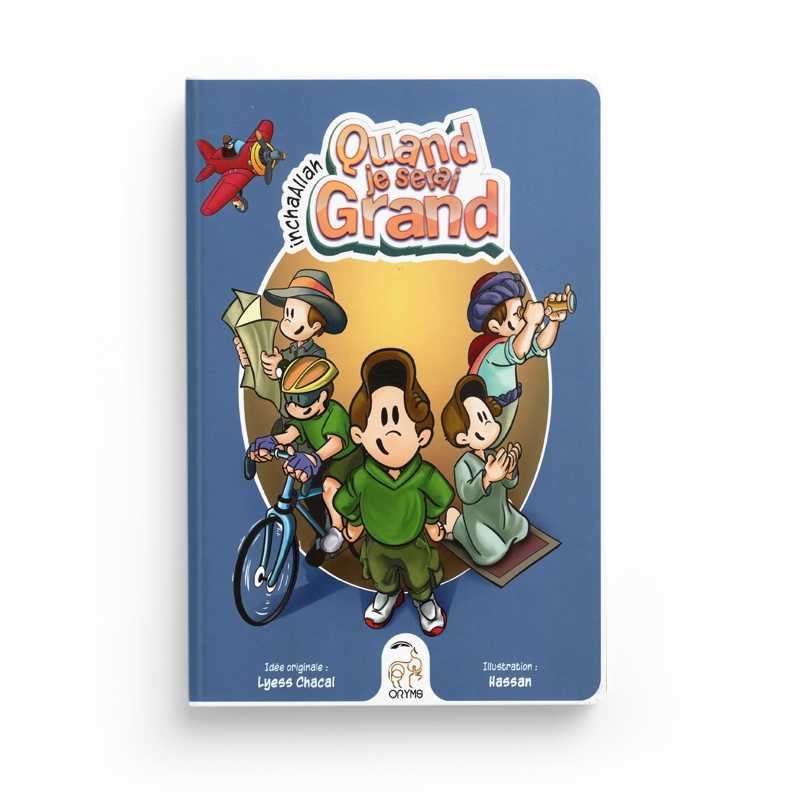 Quand je serai grand inchaAllah de Lyess Chacal Oryms Livre Islam Enfant 9782492183157 Librairie Musulmane Al-imen