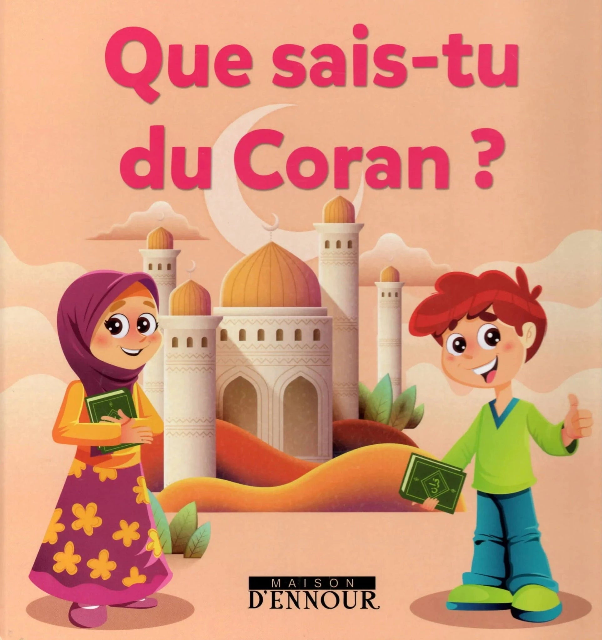 Que sais-tu du Coran ? d'Abderrazak Mahri Maison d'Ennour Livre Islam Enfant 9782752403063 Librairie Musulmane Al-imen