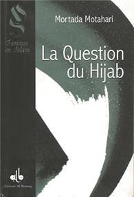 Question du Hijâb (La) MUTAHHARÎ, Murtadda disponible chez Al - imen