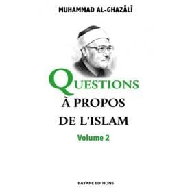 Questions à propos de l'Islam Volume 2 Bayane Livre > Islam > Tawhid / Aqidah (Croyance) 9782915147872 Librairie Musulmane Al-imen