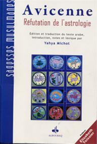 Réfutation de l´astrologie AVICENNE (Ibn Sînâ) disponible chez Al - imen