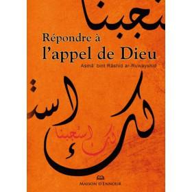 Répondre à l’appel de Dieu Maison d'Ennour Livre > Islam > Foi et Spiritualité 9782752400857 Librairie Musulmane Al-imen
