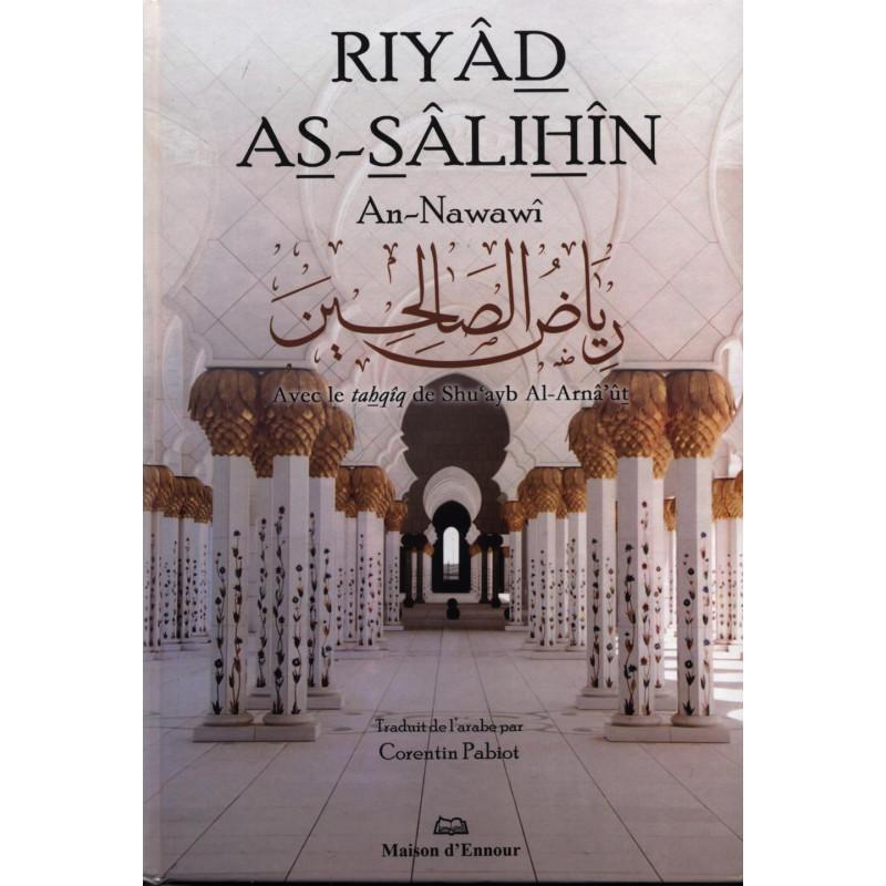 Riyâd As - Sâlihîn - Avec le tahqîq de Shu'ayb Al - Arnâ'ut - Livres par édition par Maison d'Ennour disponible chez Al - imen