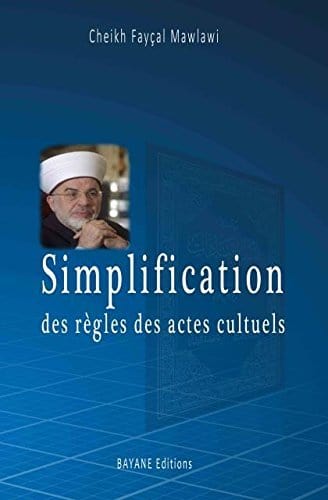 Simplification des règles des actes culturels Bayane Livre > Islam > Fiqh (Droit et Jurisprudence) 9782487187023 Librairie Musulmane Al-imen
