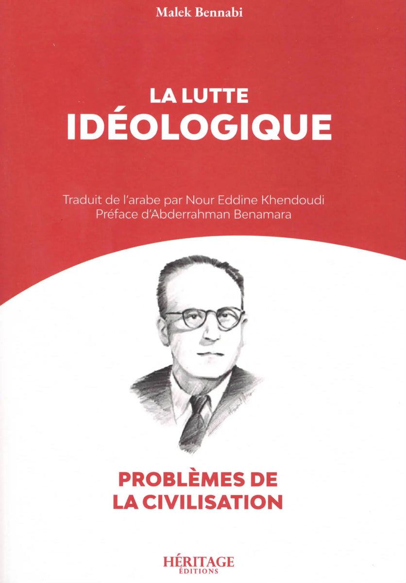 Textes sur la lutte idéologique - Malek Bennabi Al - imen