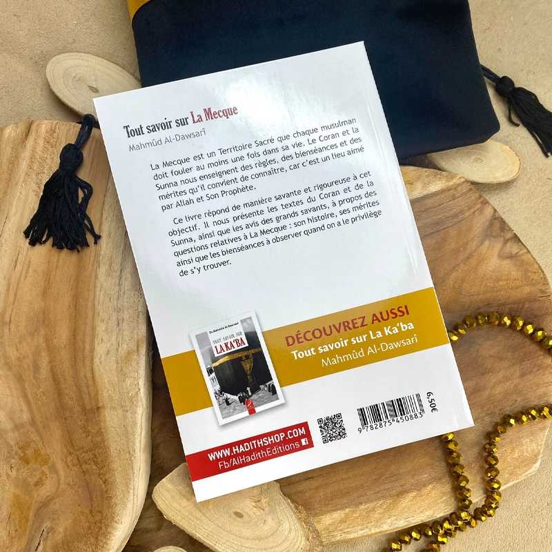 Tout savoir sur la Mecque - Mahmûd al-Dawsarî - éditions Al-Hadîth Al-Hadîth Livre Islam Hajj et Omra/Umra (Pèlerinage) 9782875450883 Librairie Musulmane Al-imen